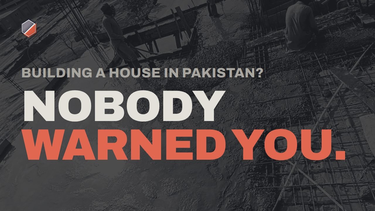 Video thumbnail: Building a house in Pakistan? Nobody warned you.